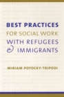 Best Practices for Social Work with Refugees and Immigrants - eBook