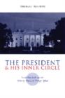 The President and His Inner Circle : Leadership Style and the Advisory Process in Foreign Policy Making - eBook