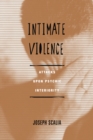 Intimate Violence : Attacks Upon Psychic Interiority - eBook