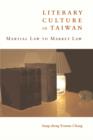 Literary Culture in Taiwan : Martial Law to Market Law - eBook