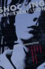 Shocking Representation : Historical Trauma, National Cinema, and the Modern Horror Film - Adam Lowenstein