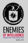 Enemies of Intelligence : Knowledge and Power in American National Security - eBook