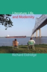 Literature, Life, and Modernity - eBook
