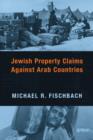 Jewish Property Claims Against Arab Countries - eBook