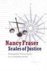 Scales of Justice : Reimagining Political Space in a Globalizing World - eBook