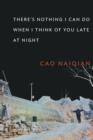 There's Nothing I Can Do When I Think of You Late at Night - eBook