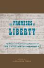 The Promises of Liberty : The History and Contemporary Relevance of the Thirteenth Amendment - eBook