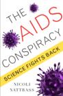 The AIDS Conspiracy : Science Fights Back - eBook