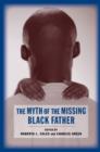The Myth of the Missing Black Father - Roberta Coles
