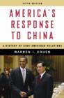 America's Response to China : A History of Sino-American Relations - eBook