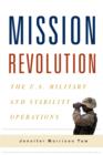 Mission Revolution : The U.S. Military and Stability Operations - Jennifer Morrison Taw
