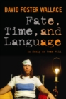 Fate, Time, and Language : An Essay on Free Will - eBook