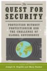 The Quest for Security : Protection Without Protectionism and the Challenge of Global Governance - eBook