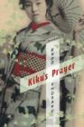Kiku's Prayer : A Novel - eBook