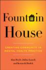 Fountain House : Creating Community in Mental Health Practice - eBook