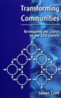 Transforming Communities : Re-imagining the Church for the Twenty-first Century - Book