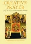 Creative Prayer : Daily Readings with Metropolitan Anthony of Sourozh - Book
