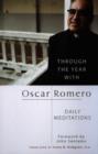 Through the Year with Oscar Romero : Daily Meditations - Book