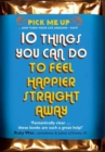 10 Things You Can Do to Feel Happier Straight Away - Book