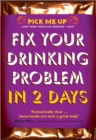 Fix Your Drinking Problem in 2 Days - Book