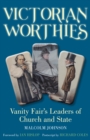 Victorian Worthies : Vanity Fair's Leaders of Church and State - Book