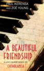 A Beautiful Friendship : A Lent Course based on Casablanca - Book