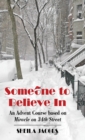 Someone To Believe In : An Advent Course based on Miracle on 34th Street - Book