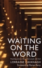 Waiting on the Word : Preaching sermons that connect people with God - Book