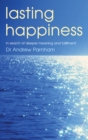 Lasting Happiness : In search of deeper meaning and fulfilment - eBook