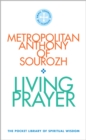 Living Prayer : The Pocket Library of Spiritual Wisdom - Book