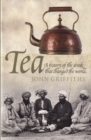 Tea: A History of the Drink That Changed the World - Book