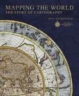 Mapping the World: the Story of Cartography - Book