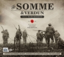 The Somme & Verdun: 1916 Remembered - Book