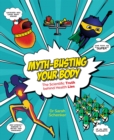 Myth-Busting Your Body - Book