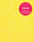 The Brain : What It Does, How It Works and How It Affects Behaviour - Book