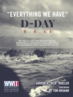 "Everything We Have": D-Day 6.6.44 : The American story of the Normandy landings - Book