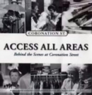 Access All Areas : "Coronation Street" - Book