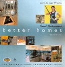 "Carol Vorderman's Better Homes" - Book