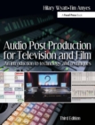 Audio Post Production for Television and Film : An introduction to technology and techniques - Book