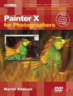 Painter X for Photographers : Creating Painterly Images Step by Step - Book
