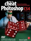 How to Cheat in Photoshop CS4 : The art of creating photorealistic montages - Book