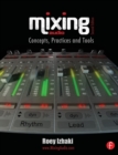 Mixing Audio : Concepts, Practices and Tools - Book