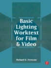 Basic Lighting Worktext for Film and Video - Book