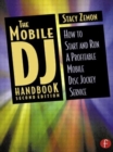 The Mobile DJ Handbook : How to Start & Run a Profitable Mobile Disc Jockey Service - Book
