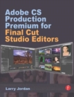 Adobe CS Production Premium for Final Cut Studio Editors - Book