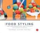 More Food Styling for Photographers & Stylists : A guide to creating your own appetizing art - Book