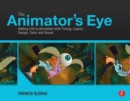 The Animator's Eye : Composition and Design for Better Animation - Book
