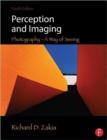 Perception and Imaging : Photography--A Way of Seeing - Book