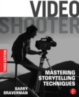 Video Shooter : Mastering Storytelling Techniques - Book