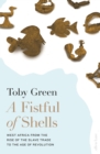 A Fistful of Shells : West Africa from the Rise of the Slave Trade to the Age of Revolution - Book